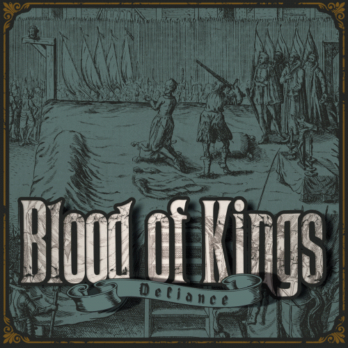 Blood Of Kings (NL) : Defiance